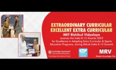 MET Rishikul Vidyalaya Shines at India K-12 Awards 2023